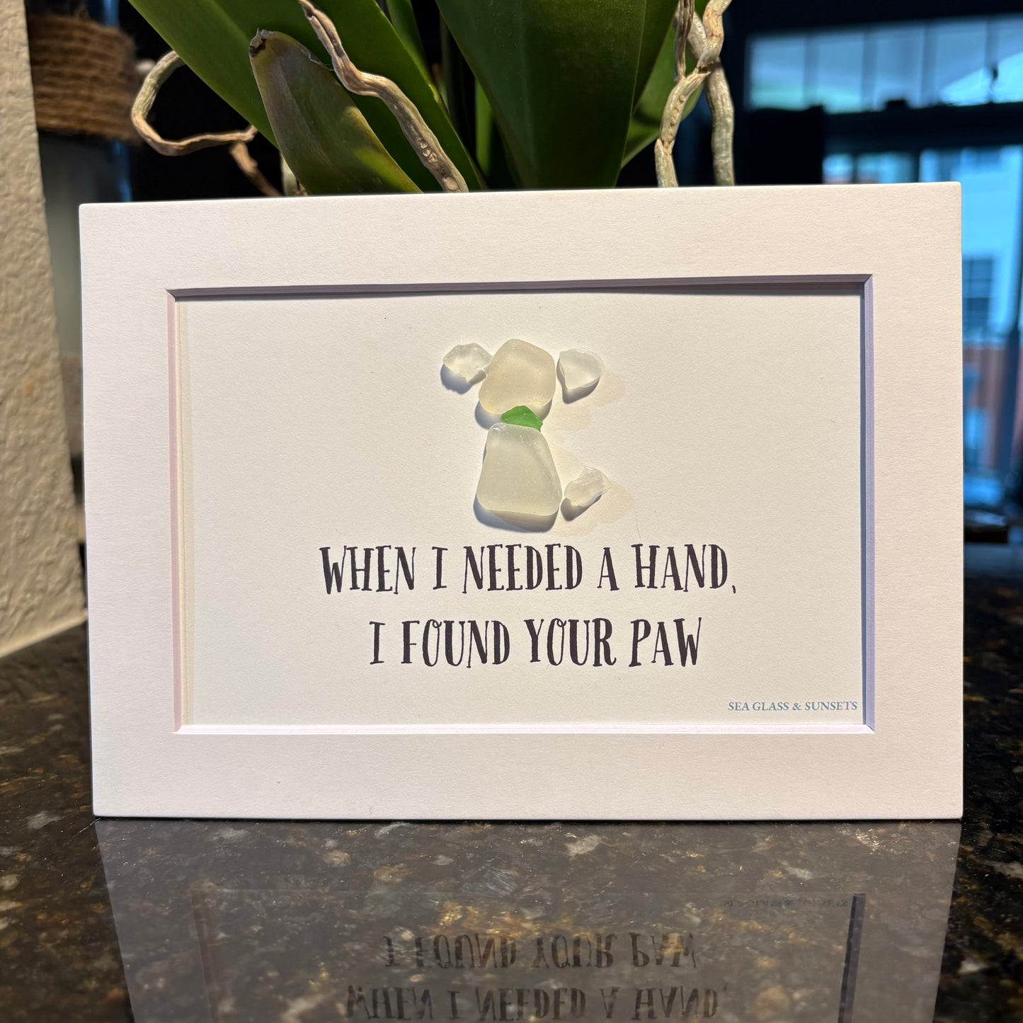 When I Needed a Hand, I Found Your Paw – Genuine Sea Glass Art